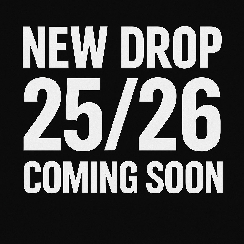 NEW DROP 25/26 COMING SOON
